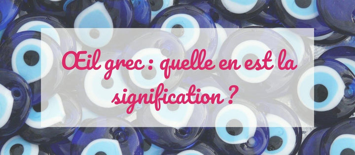 Œil grec : quelle en est la signification ?